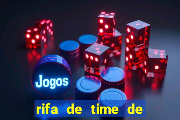 rifa de time de futebol qual sai mais